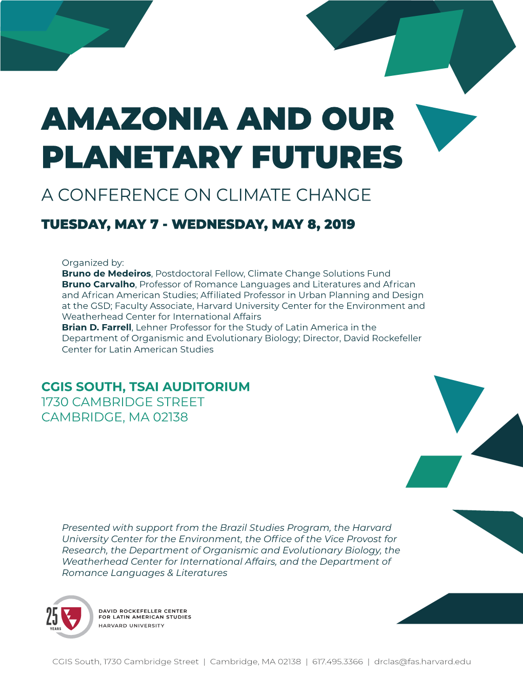 Amazonia and Our Planetary Futures a Conference on Climate Change Tuesday, May 7 - Wednesday, May 8, 2019