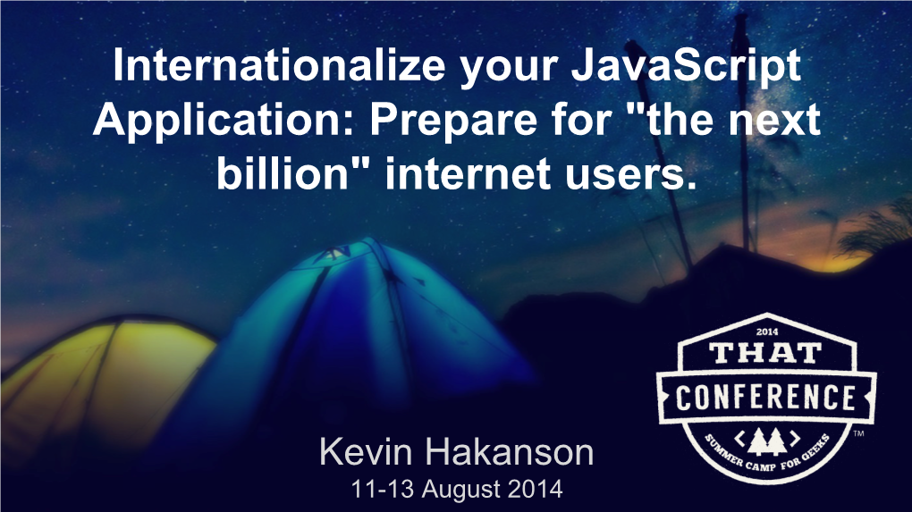 Internationalize Your Javascript Application: Prepare for "The Next Billion" Internet Users