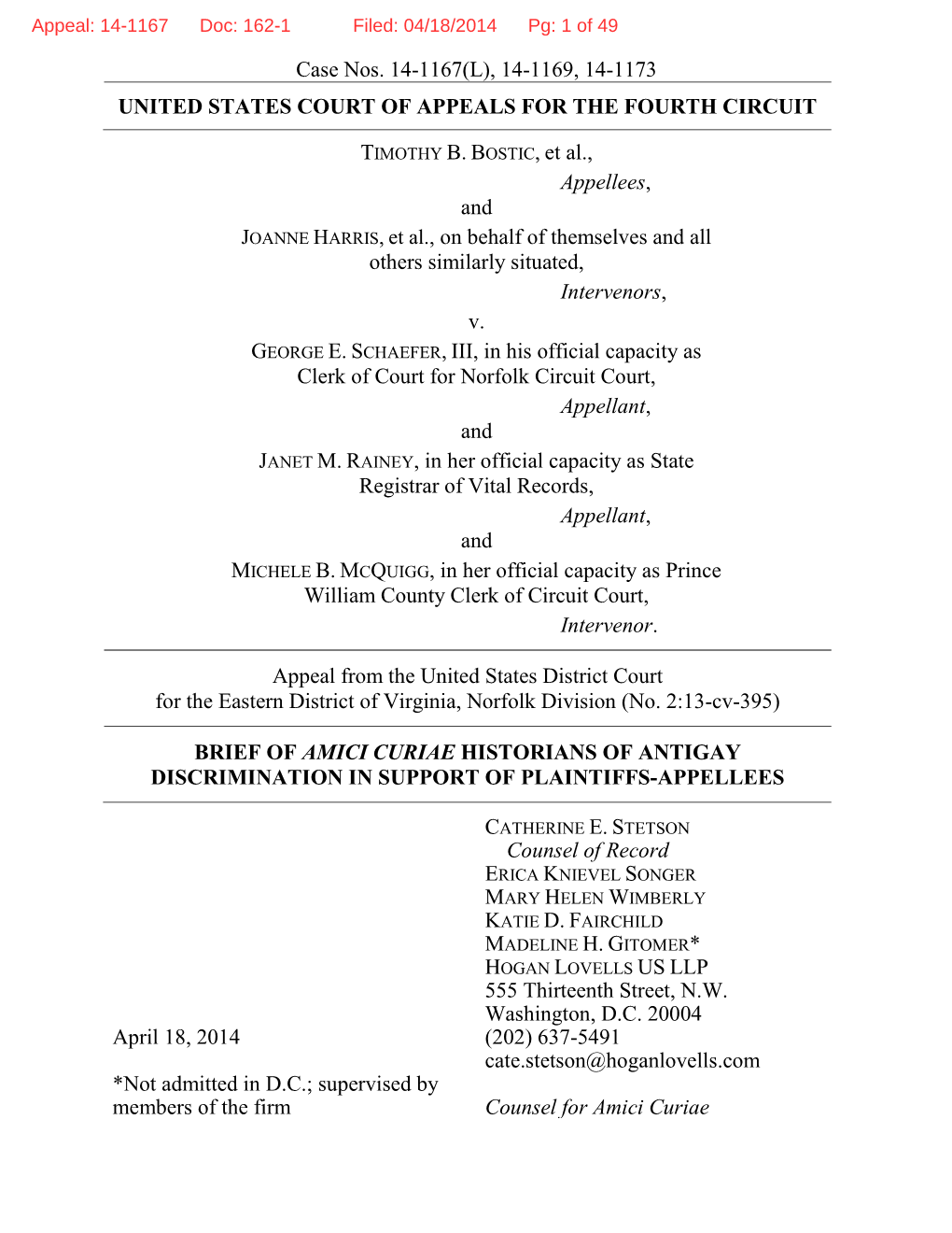 Case Nos. 14-1167(L), 14-1169, 14-1173 UNITED STATES COURT of APPEALS for the FOURTH CIRCUIT TIMOTHY B. BOSTIC, Et Al., Appellee