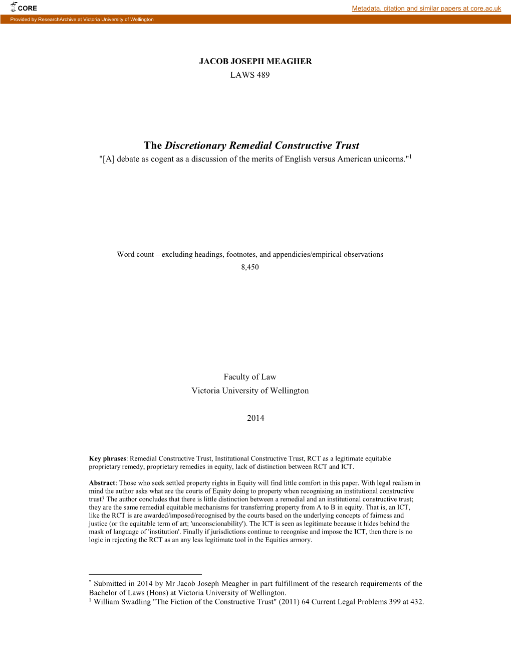 The Discretionary Remedial Constructive Trust "[A] Debate As Cogent As a Discussion of the Merits of English Versus American Unicorns."1