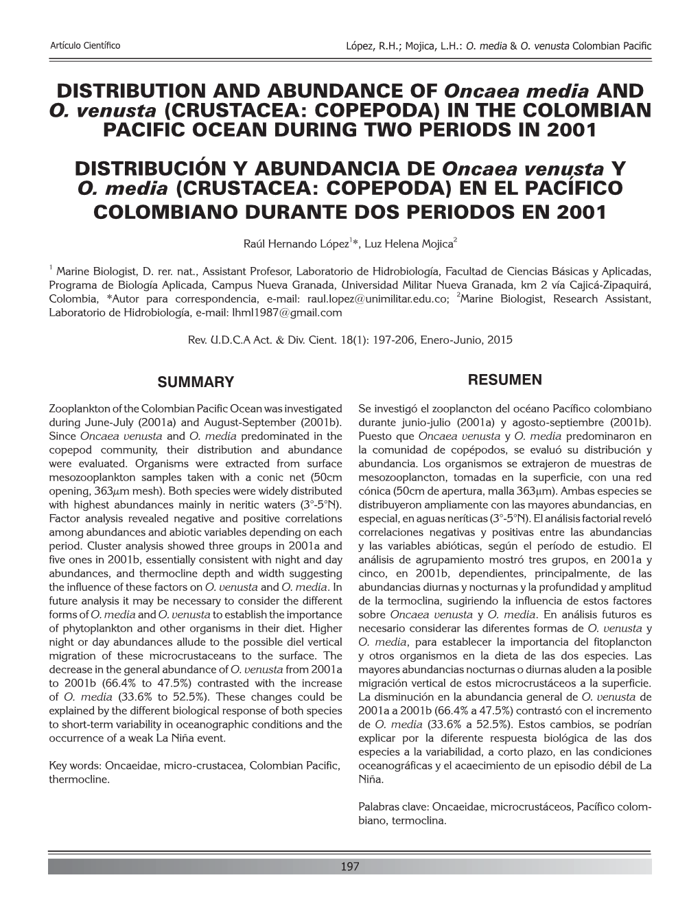 DISTRIBUTION and ABUNDANCE of Oncaea Media and O. Venusta