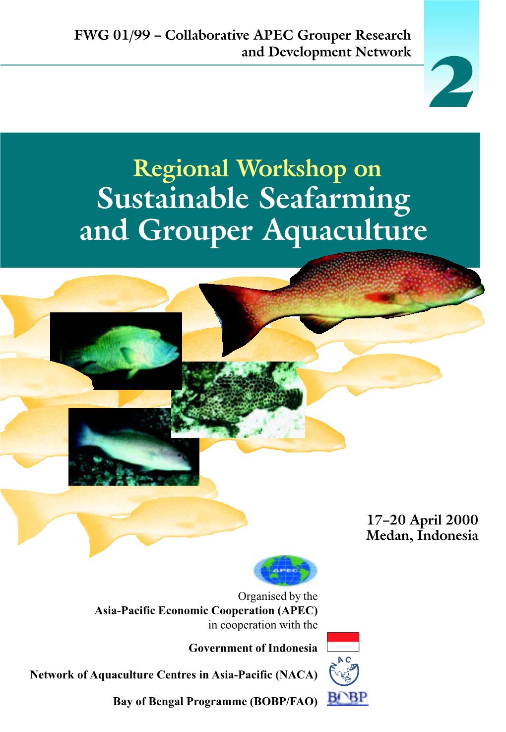 Regional Workshop on Sustainable Seafarming and Grouper Aquaculture