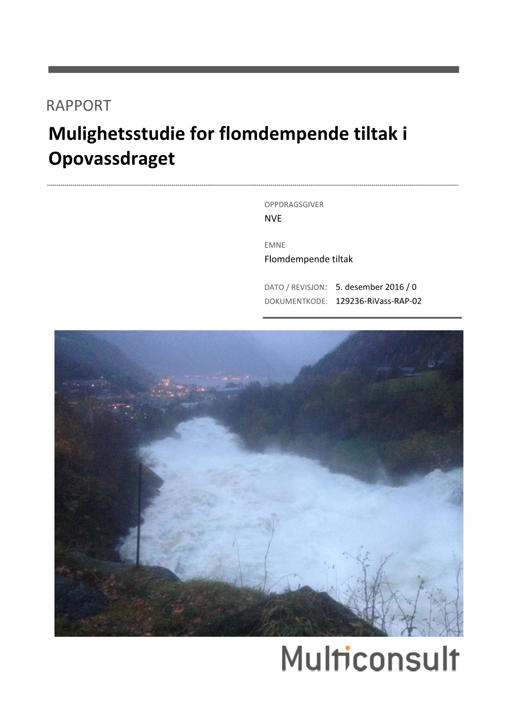 Mulighetsstudie for Flomdempende Tiltak I Opovassdraget