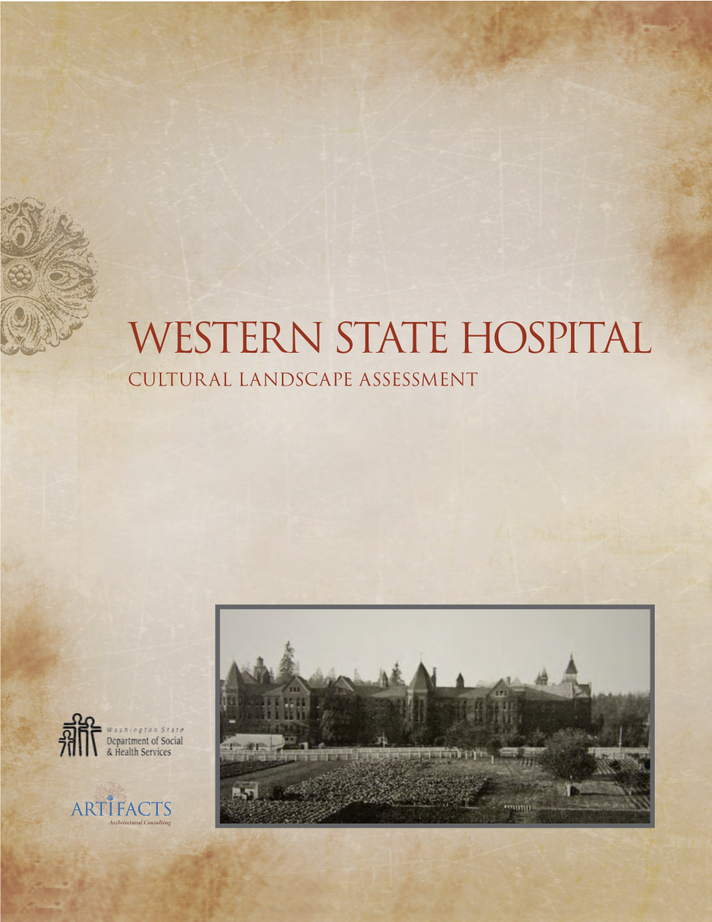 WESTERN STATE HOSPITAL CULTURAL LANDSCAPE ASSESSMENT III Contributors