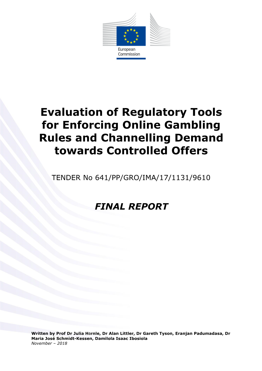 Evaluation of Regulatory Tools for Enforcing Online Gambling Rules and Channelling Demand Towards Controlled Offers