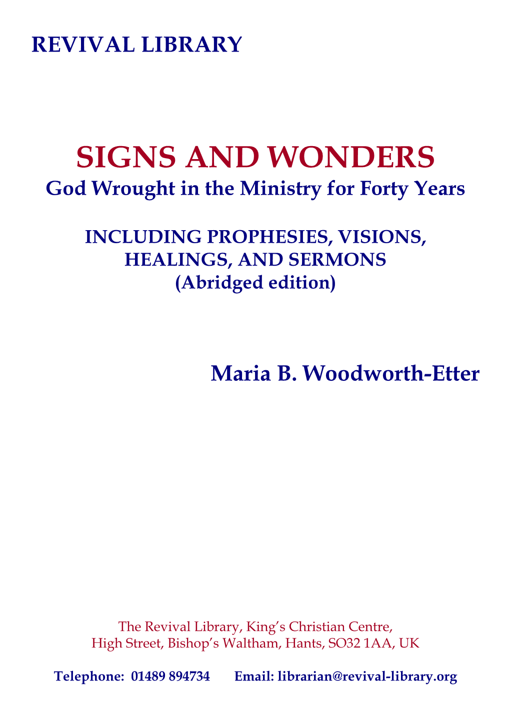 SIGNS and WONDERS God Wrought in the Ministry for Forty Years