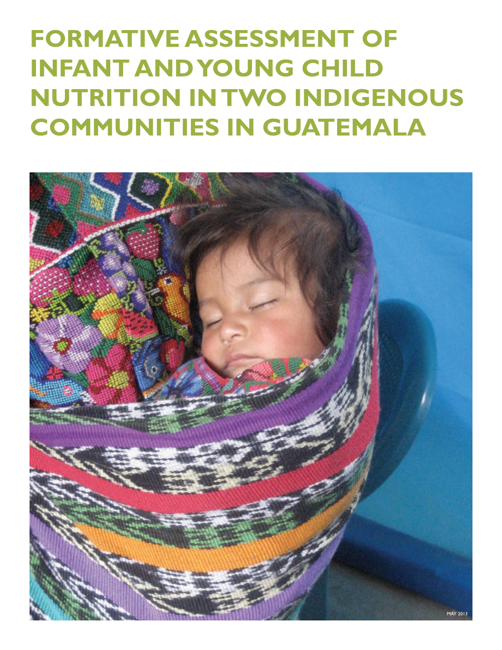 Formative Assessment of Infant and Young Child Nutrition in Two Indigenous Communities in Guatemala