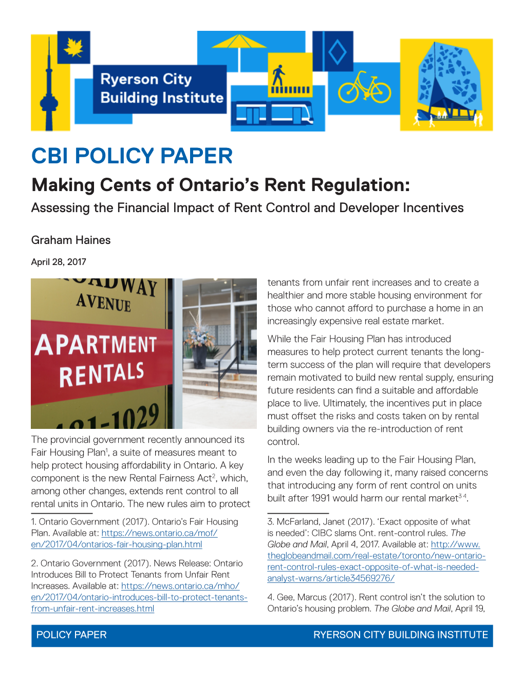 CBI POLICY PAPER Making Cents of Ontario’S Rent Regulation: Assessing the Financial Impact of Rent Control and Developer Incentives