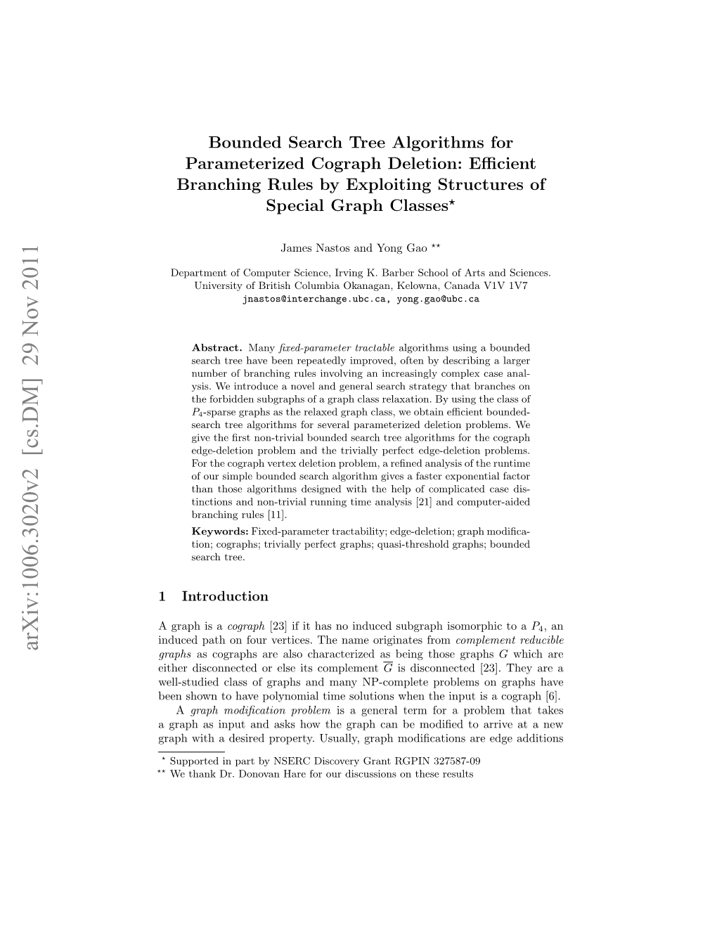 Bounded Search Tree Algorithms for Parameterized Cograph Deletion: Eﬃcient Branching Rules by Exploiting Structures of Special Graph Classes?