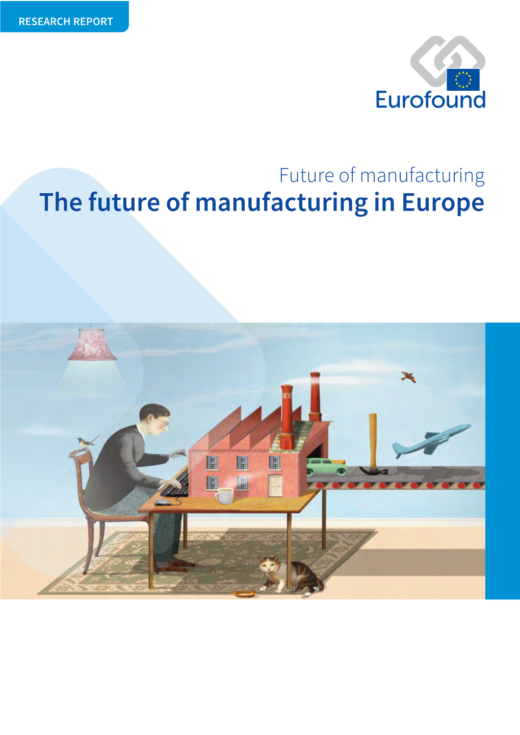 The Future of Manufacturing in Europe