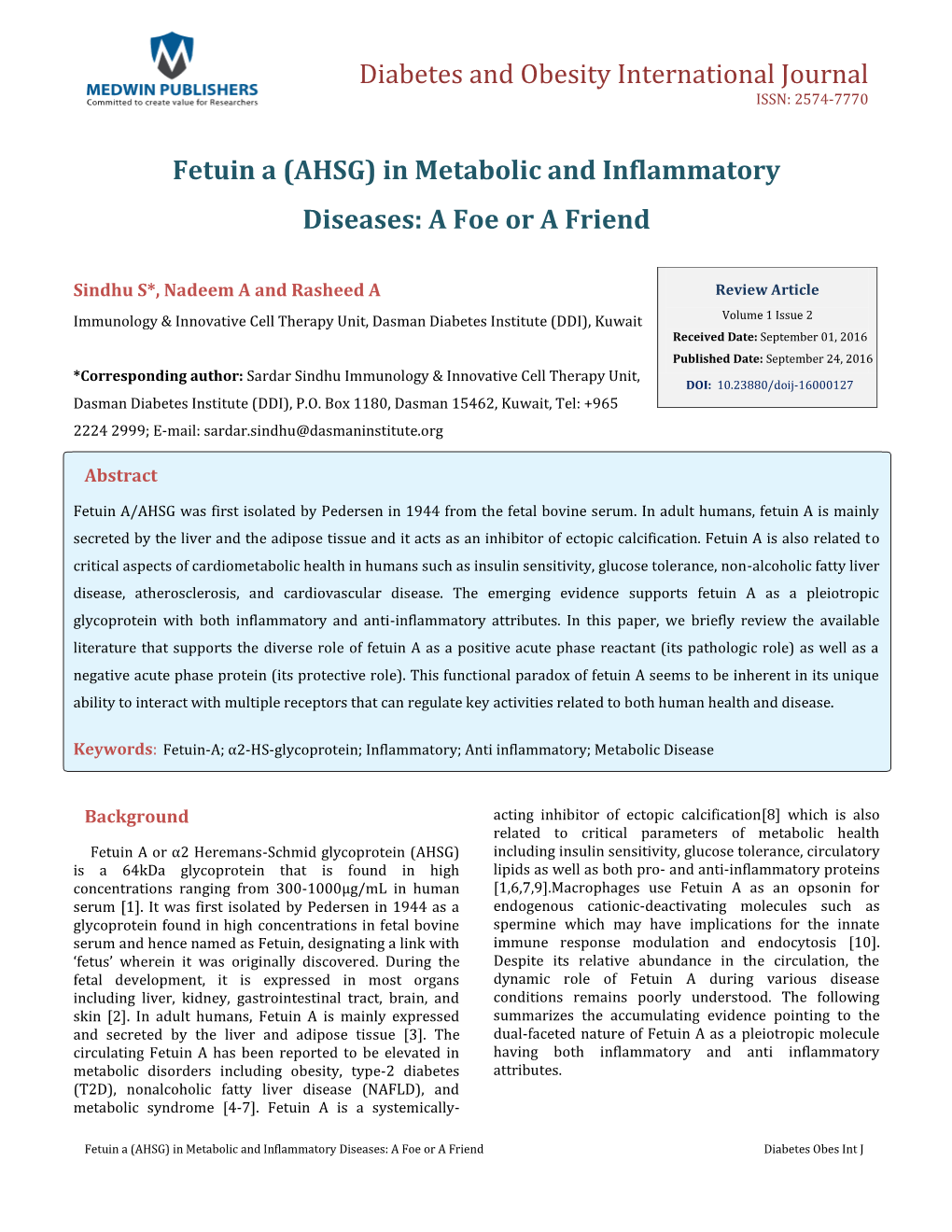 In Metabolic and Inflammatory Diseases: a Foe Or a Friend