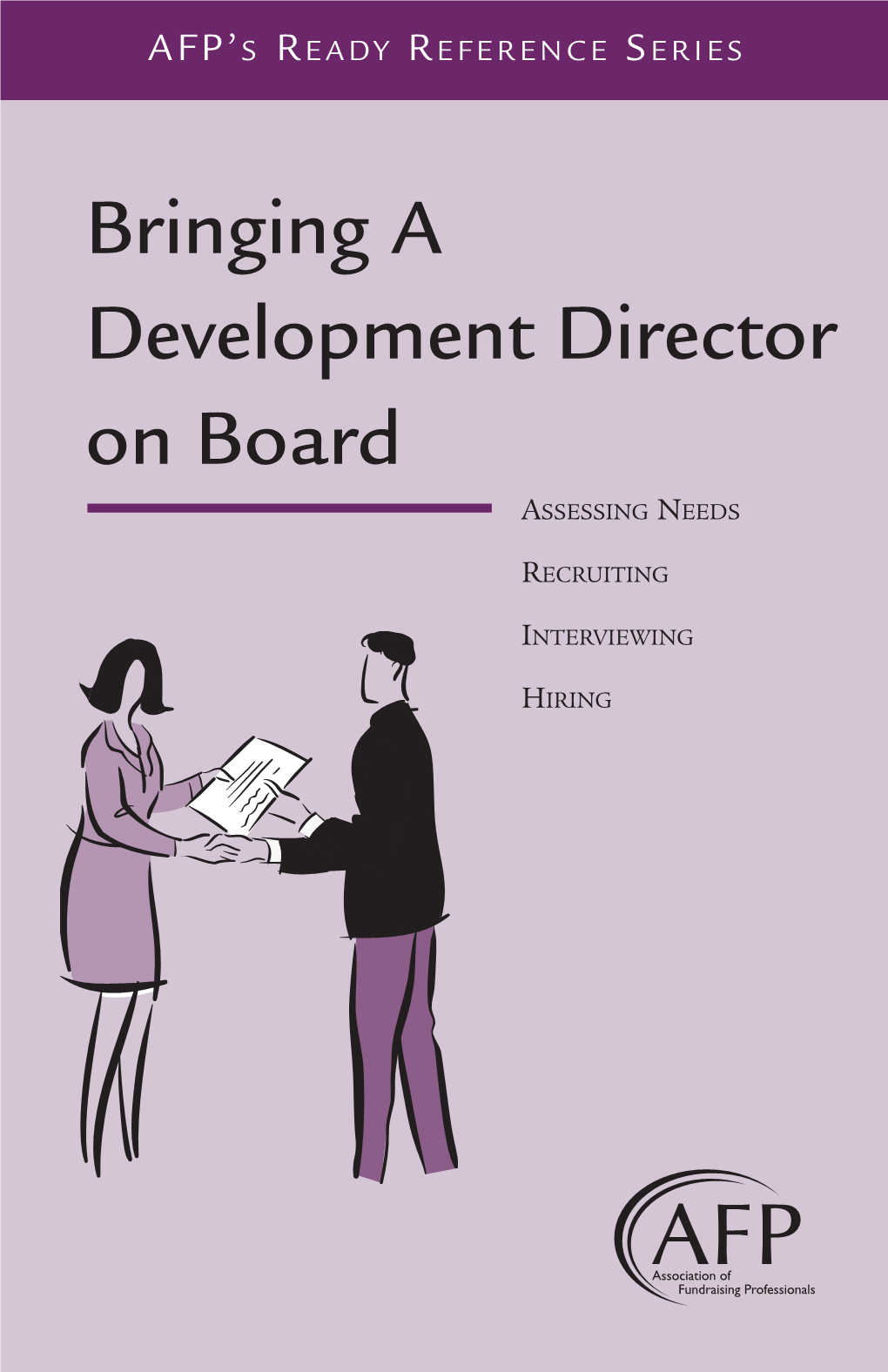 Bringing a Development Director on Board ASSESSING NEEDS