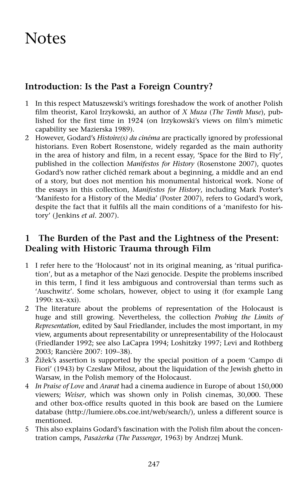 Introduction: Is the Past a Foreign Country? 1 the Burden of the Past and the Lightness of the Present: Dealing with Historic Tr