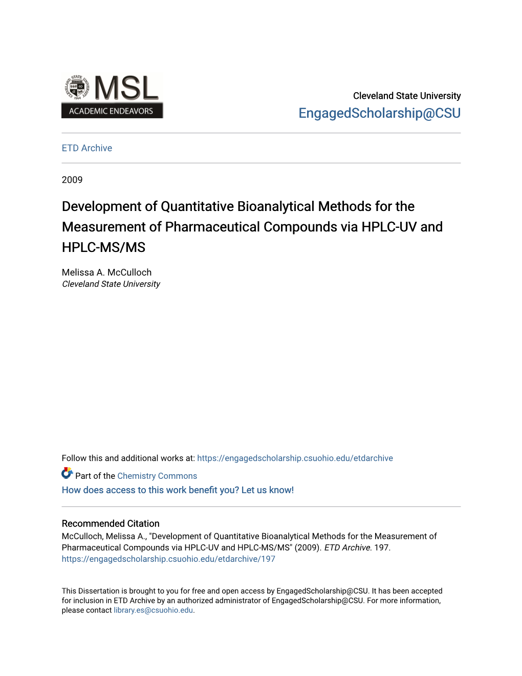 Development of Quantitative Bioanalytical Methods for the Measurement of Pharmaceutical Compounds Via HPLC-UV and HPLC-MS/MS