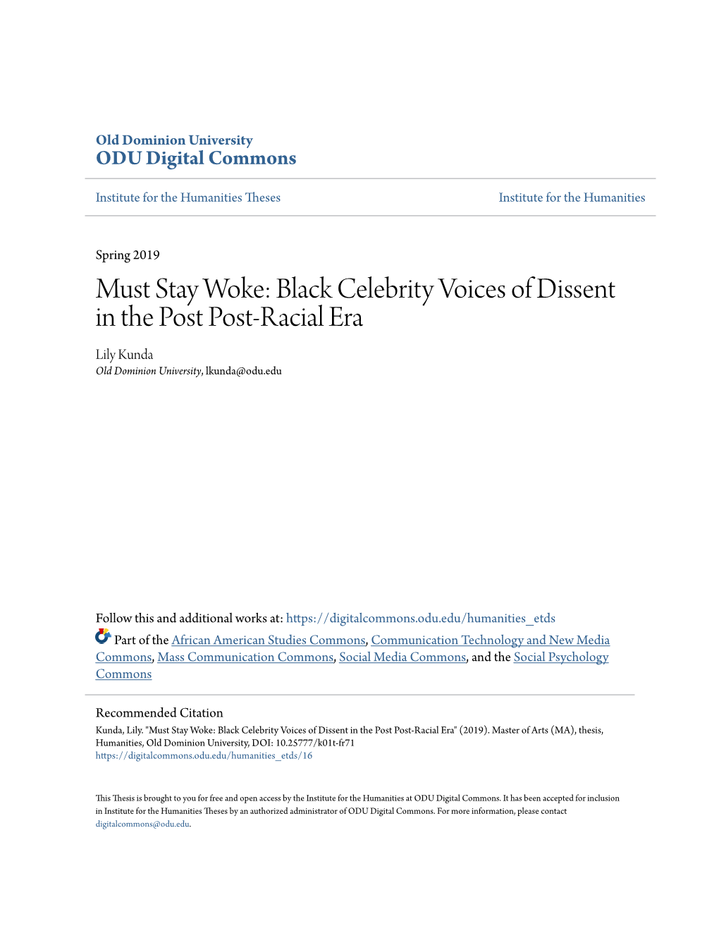 Must Stay Woke: Black Celebrity Voices of Dissent in the Post Post-Racial Era Lily Kunda Old Dominion University, Lkunda@Odu.Edu