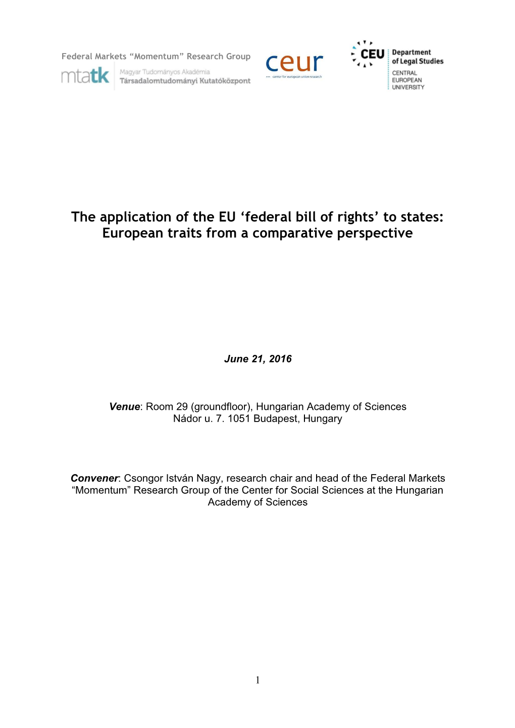 Federal Bill of Rights’ to States: European Traits from a Comparative Perspective