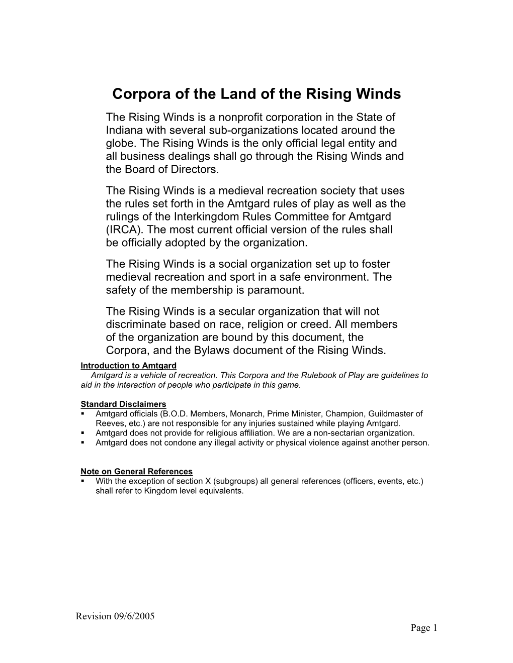 Corpora of the Land of the Rising Winds the Rising Winds Is a Nonprofit Corporation in the State of Indiana with Several Sub-Organizations Located Around the Globe