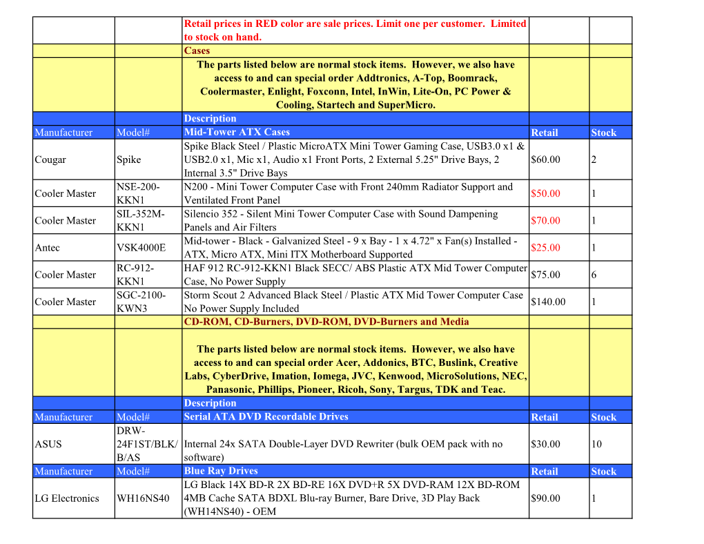 Retail Prices in RED Color Are Sale Prices. Limit One Per Customer