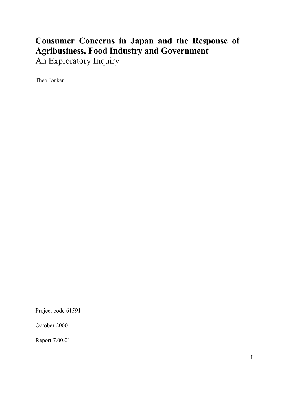 Consumer Concerns in Japan and the Response of Agribusiness, Food Industry and Government an Exploratory Inquiry