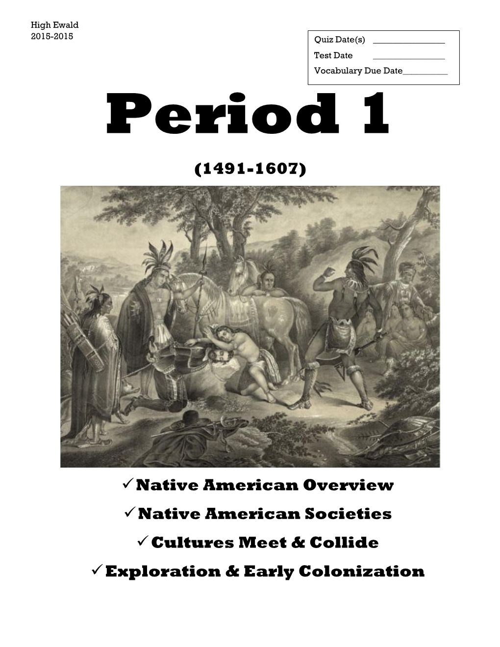 Period 1 (1491-1607)