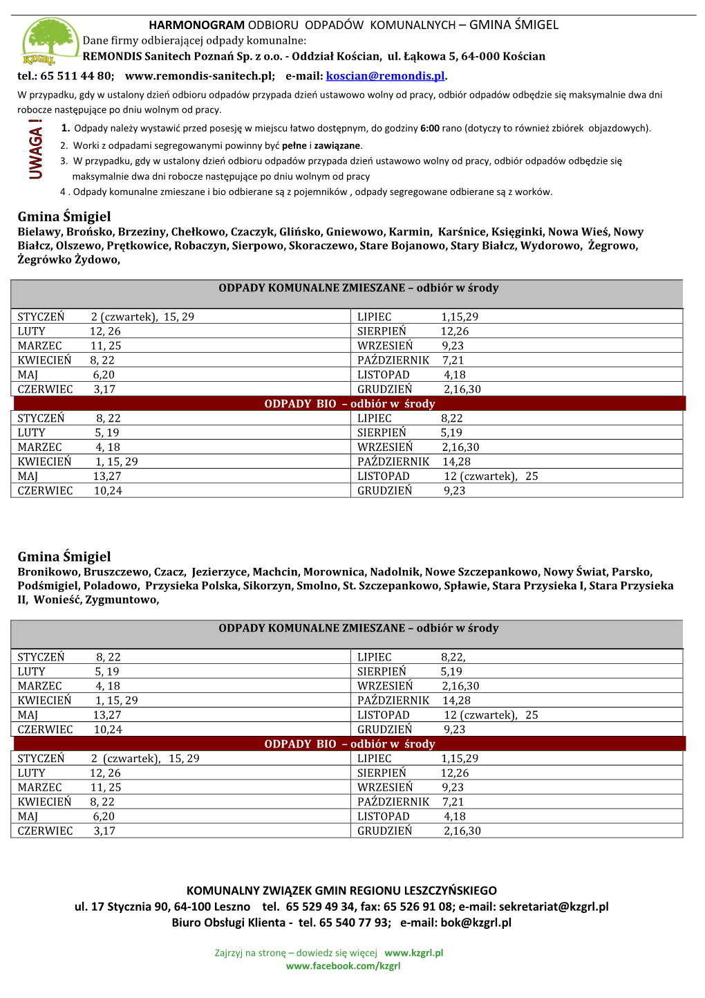 HARMONOGRAM ODBIORU ODPADÓW KOMUNALNYCH – GMINA ŚMIGEL Dane Firmy Odbierającej Odpady Komunalne: REMONDIS Sanitech Poznań Sp