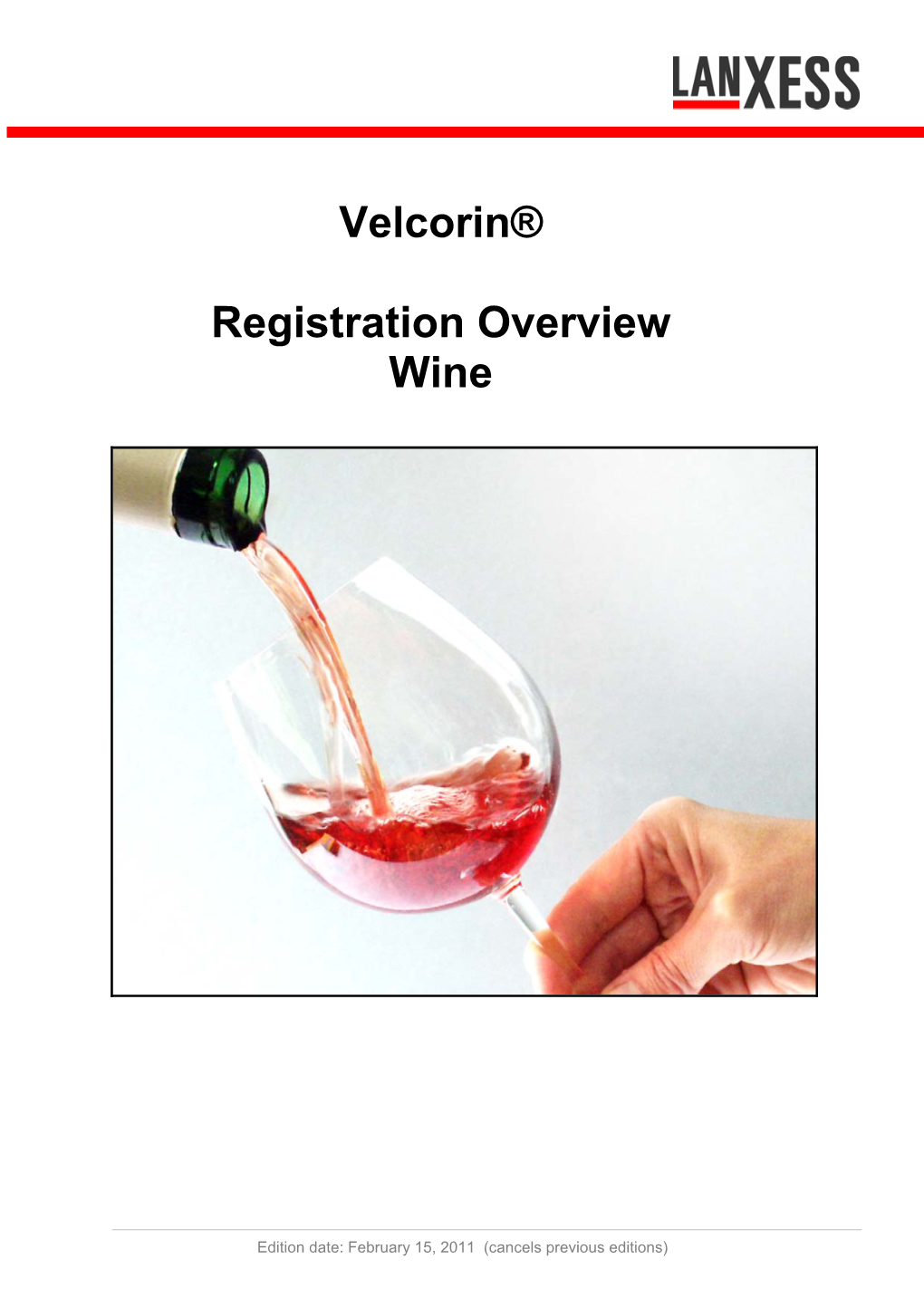 Velcorin® Registration Overview Wine