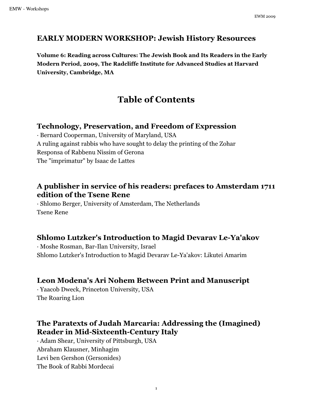 EMW 2009: Reading Across Cultures: the Jewish Book and Its Readers in the Early Modern Period