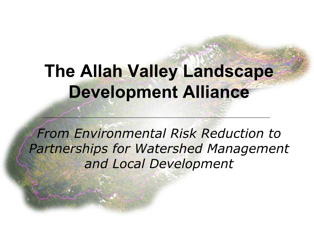 The Allah Valley Landscape Development Alliance