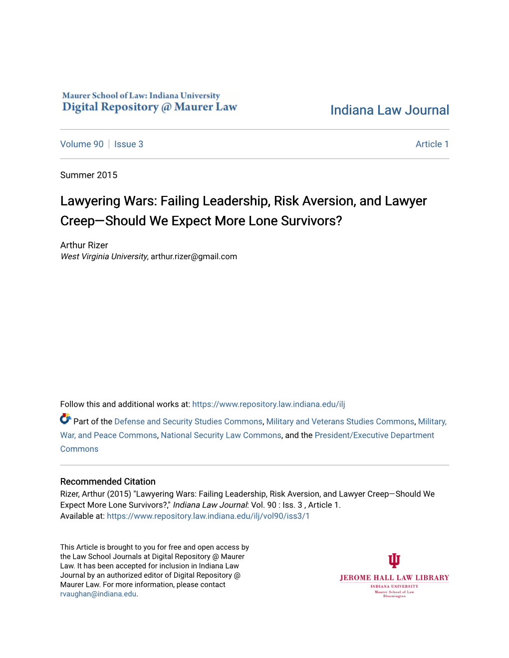 Failing Leadership, Risk Aversion, and Lawyer Creep—Should We Expect More Lone Survivors?