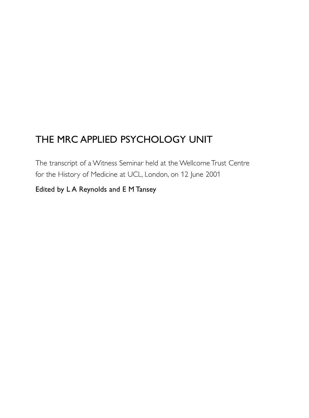 The Mrc Applied Psychology Unit