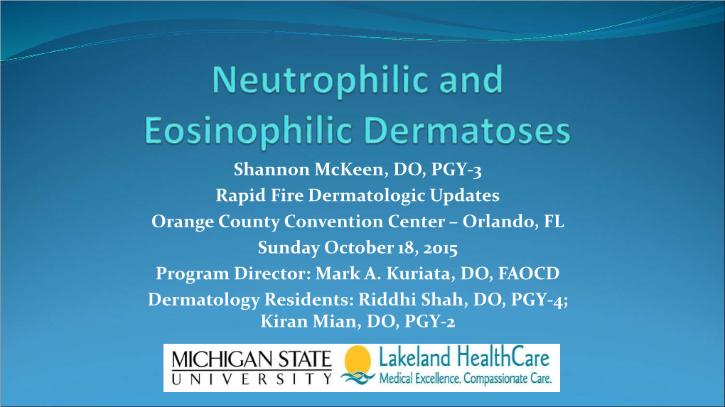 Eosinophilic and Neutrophilic Dermatoses