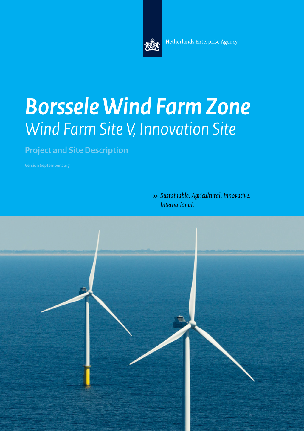 Borssele Wind Farm Zone Wind Farm Site V, Innovation Site Project and Site Description