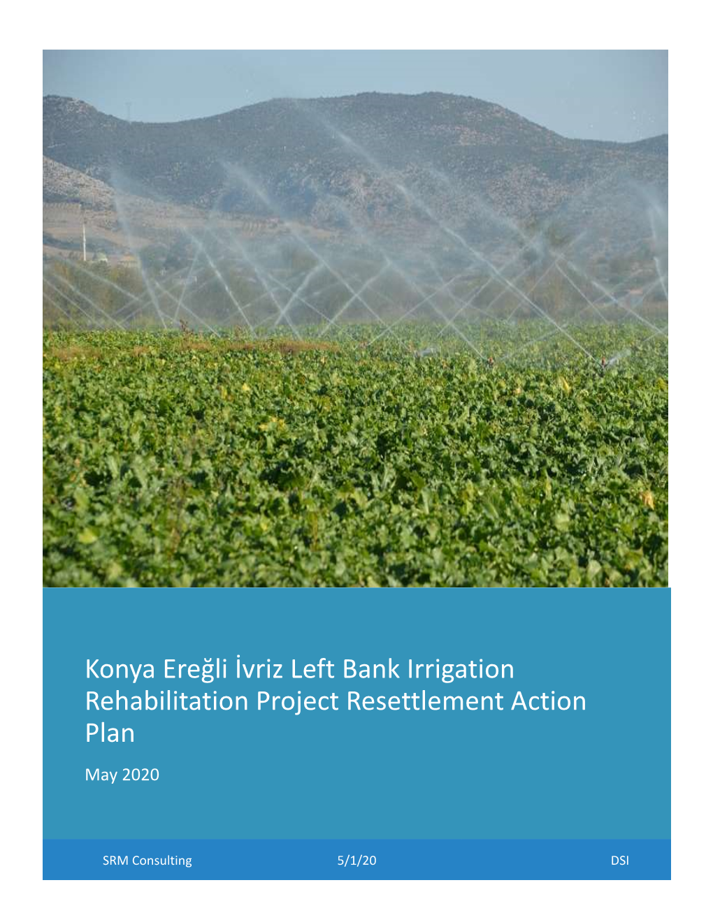 Konya Ereğli İvriz Left Bank Irrigation Rehabilitation Project Resettlement Action Plan May 2020
