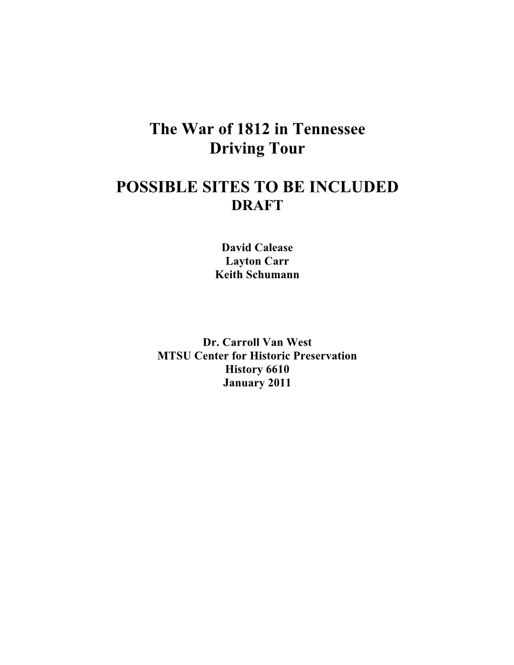 The War of 1812 in Tennessee Driving Tour POSSIBLE SITES to BE