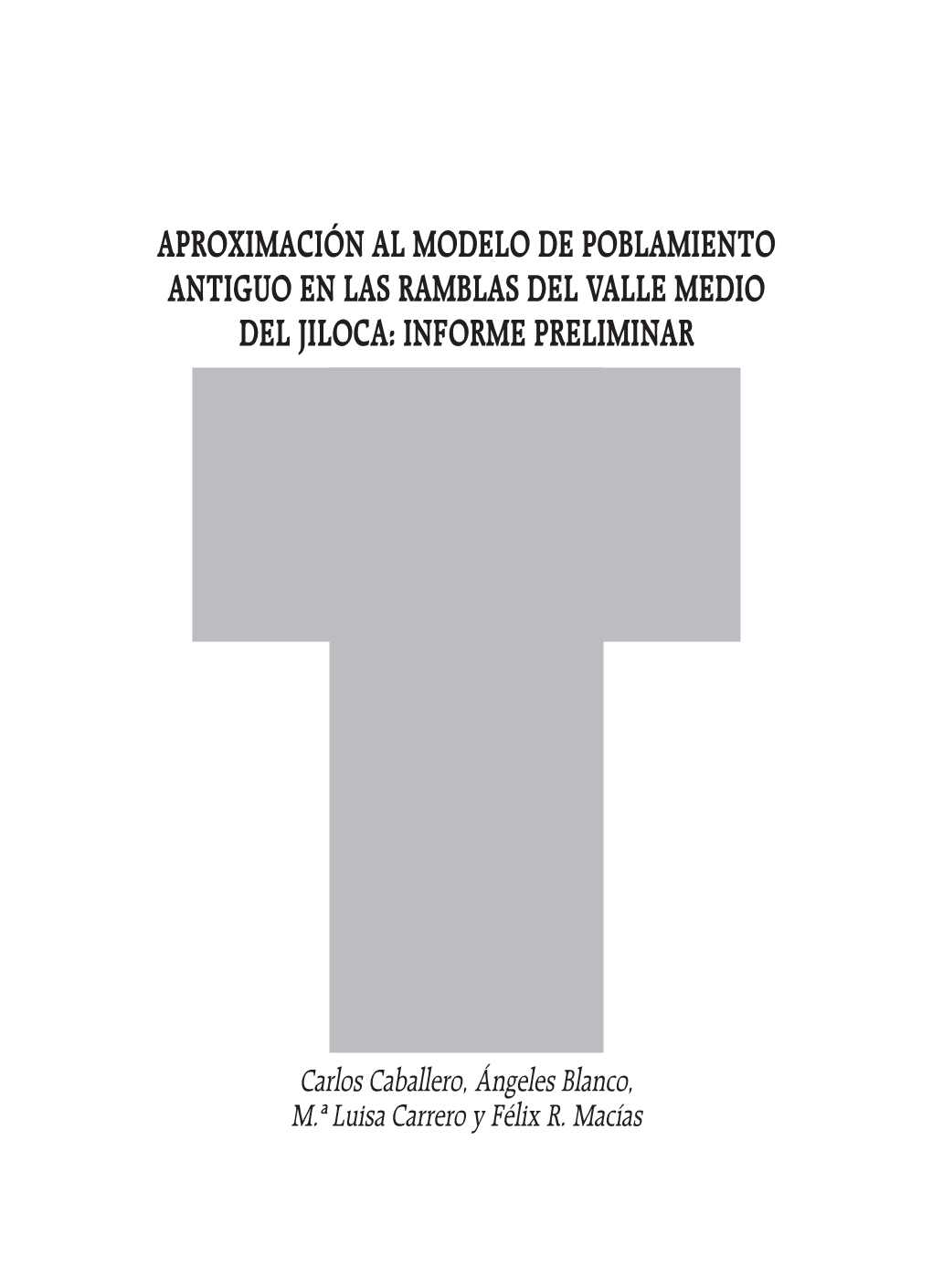 Aproximación Al Modelo De Poblamiento Antiguo En Las Ramblas Del Valle Medio Del Jiloca: Informe Preliminar