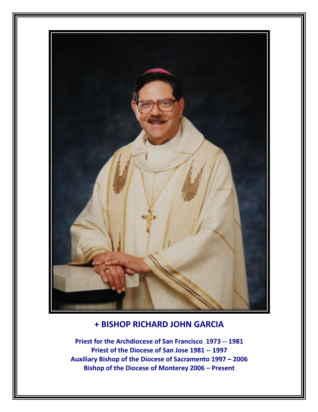 + Bishop Richard John Garcia