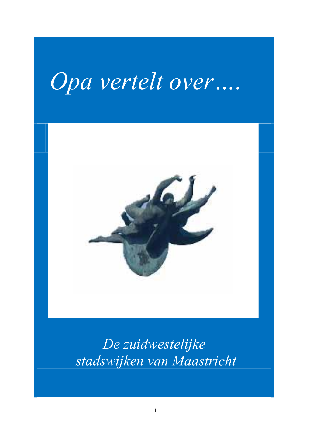 Opa Vertelt Over…