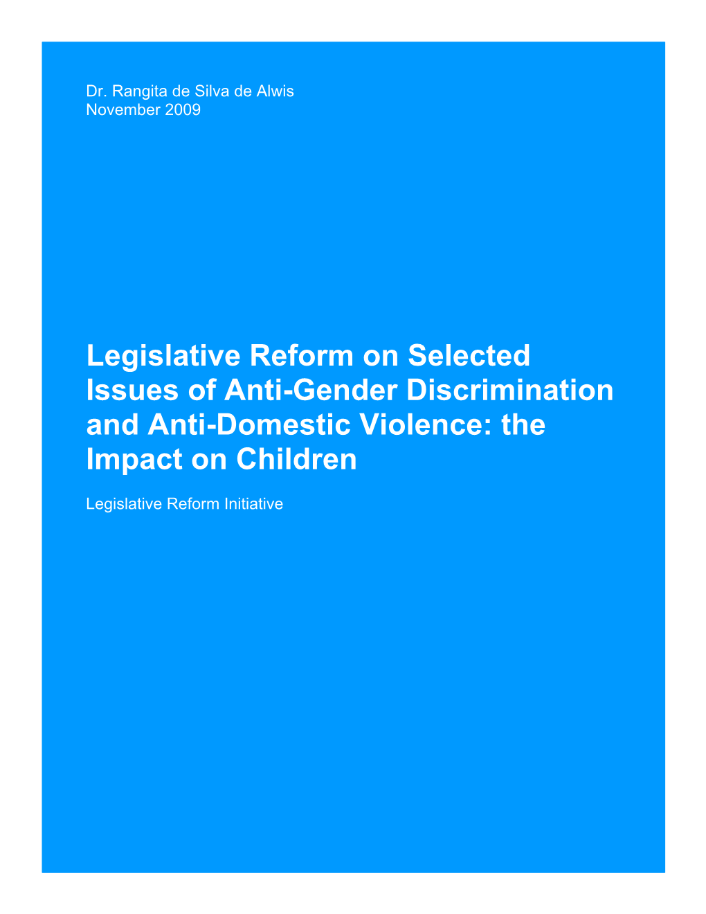 Legislative Reform on Selected Issues of Anti-Gender Discrimination and Anti-Domestic Violence: the Impact on Children
