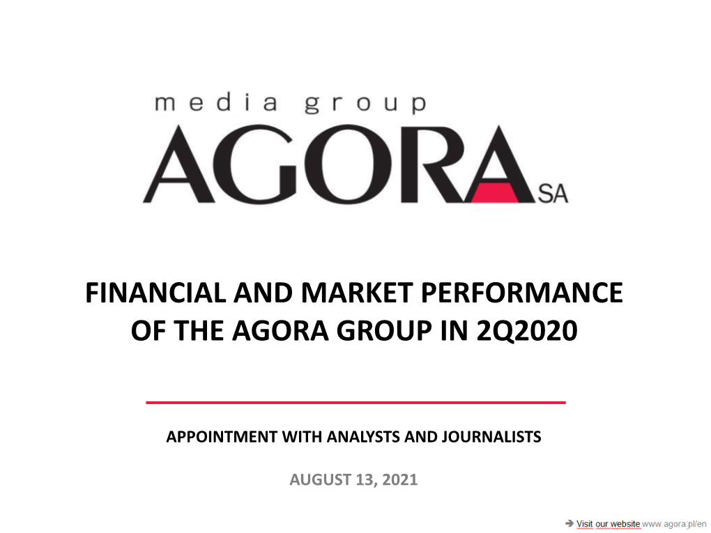 Financial and Market Results of the Agora Group in 2Q2021
