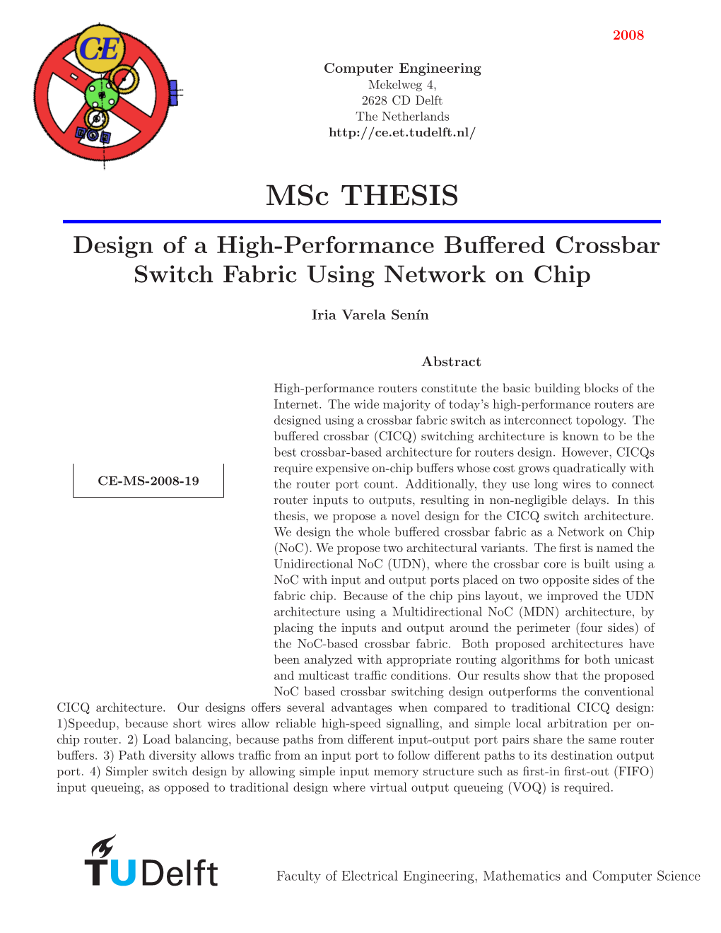 Msc THESIS Design of a High-Performance Buﬀered Crossbar Switch Fabric Using Network on Chip