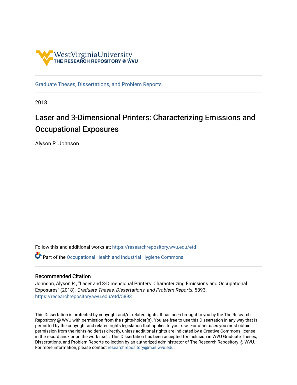 Laser and 3-Dimensional Printers: Characterizing Emissions and Occupational Exposures