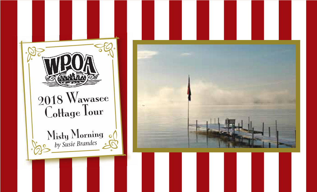 2018 Wawasee Cottage Tour Misty Morning by Susie Brandes OUR LAUNCH SITE — WAWASEE BOAT CO