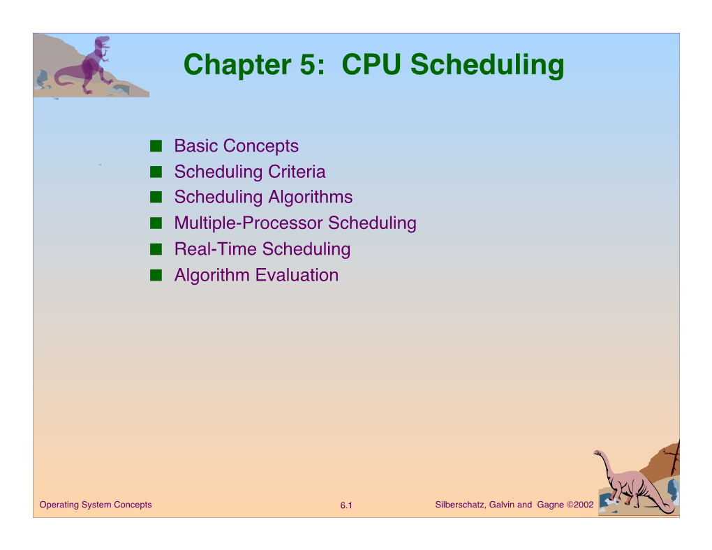 Chapter 5: CPU Scheduling!