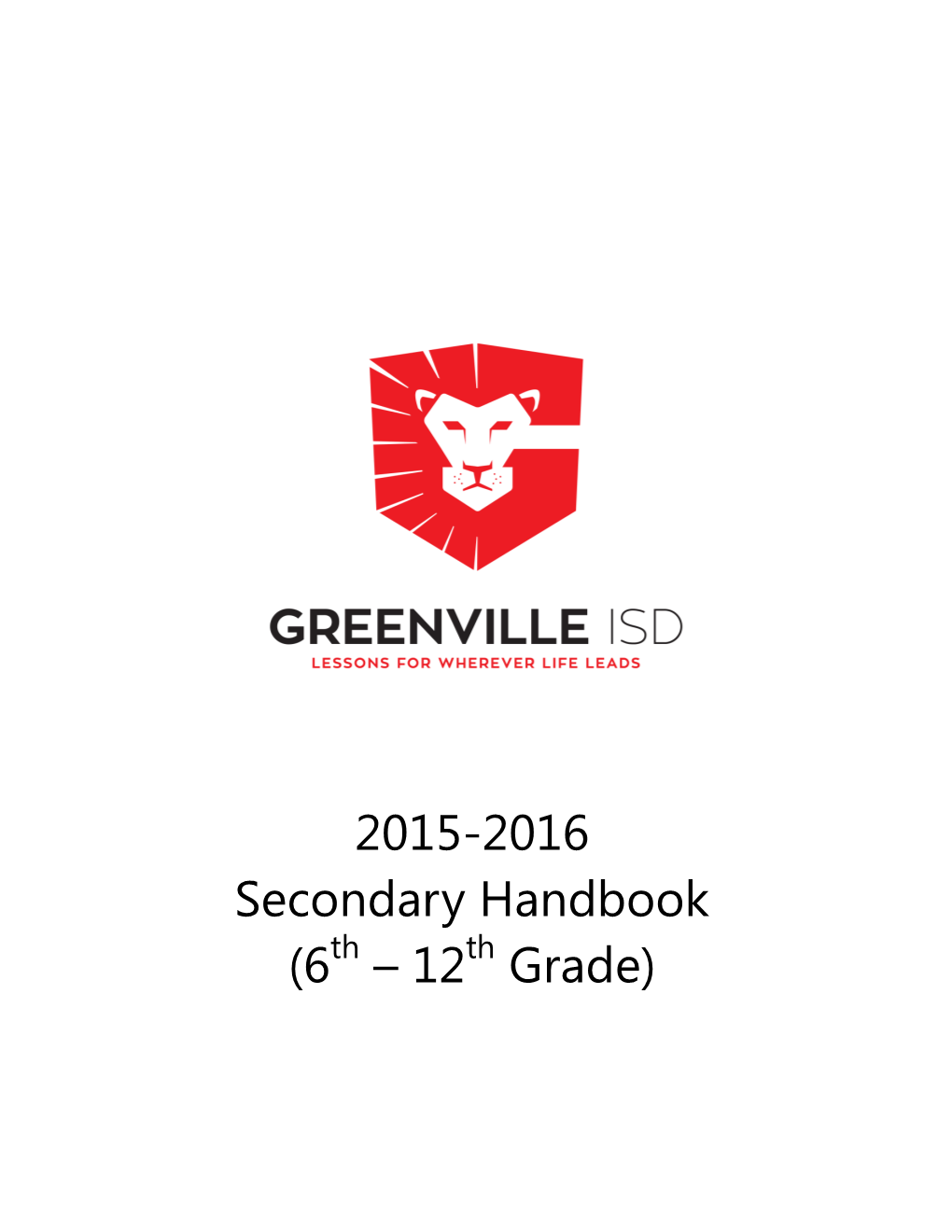 Student Handbook Is Designed to Provide Basic Information That You and Your Child Will Need During the School Year