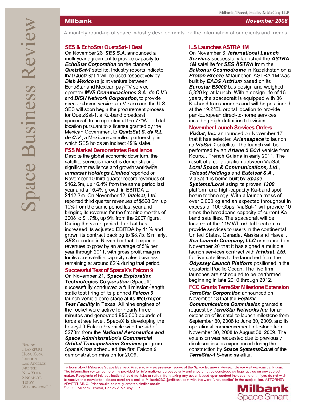 Space Business Review Bringing Its Revenue for the First Nine Months of Times the Broadband Capacity of Current Ka- 2008 to $1.75B, up 9% from the 2007 Figure