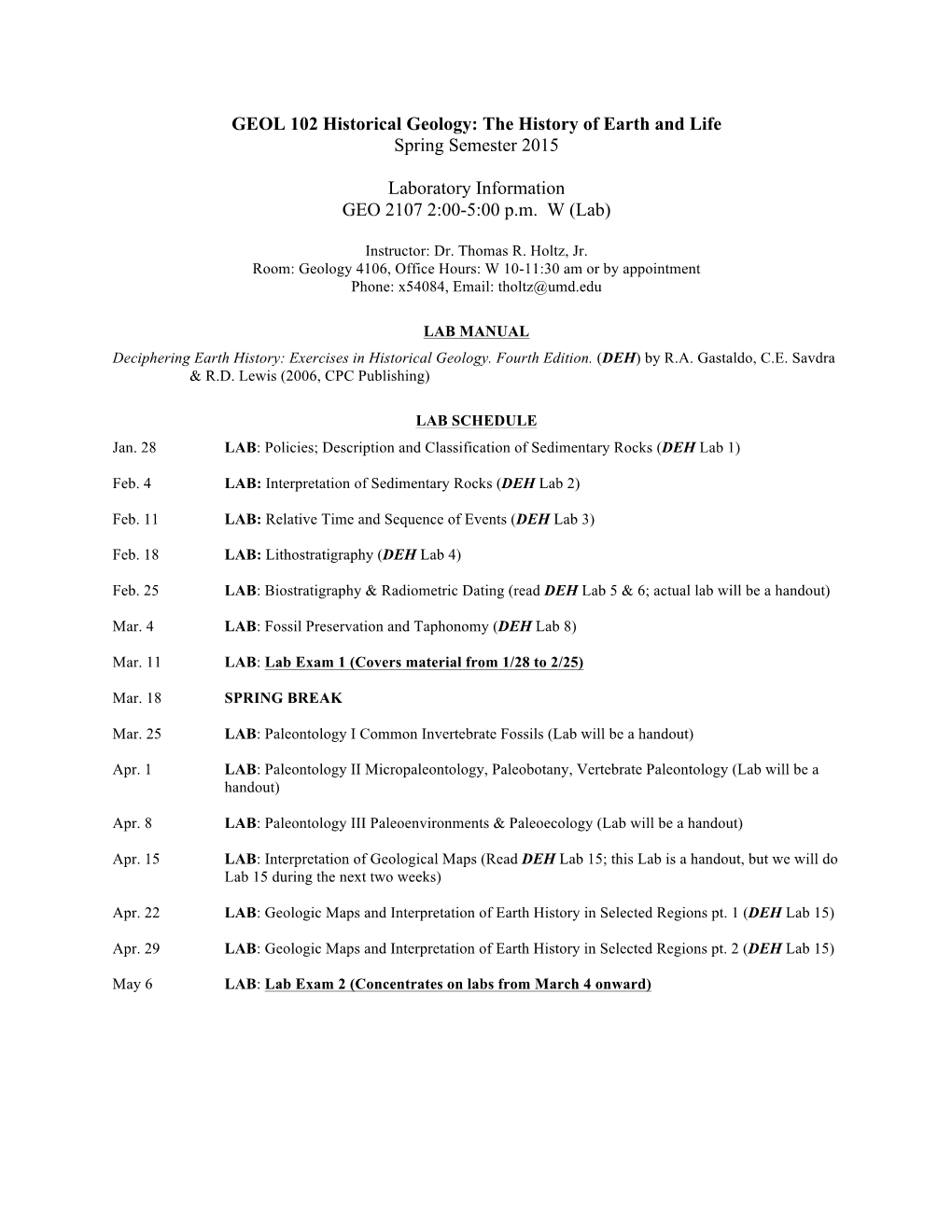 GEOL 102 Historical Geology: the History of Earth and Life Spring Semester 2015