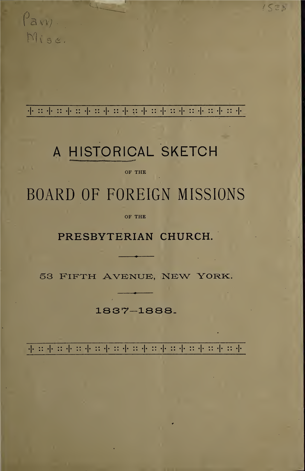 A Historical Sketch of the Board of Foreign Missions of The