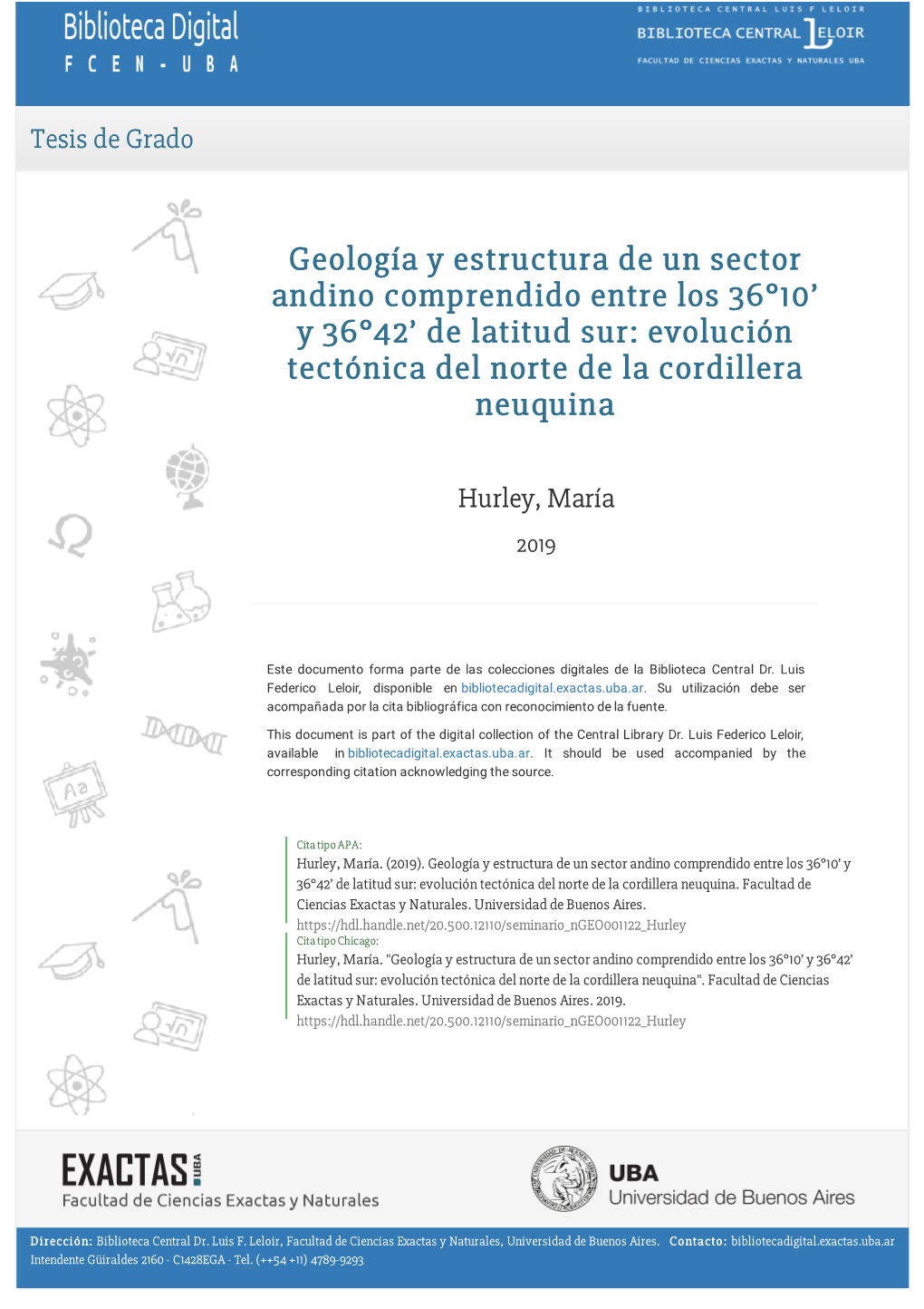 Geología Y Estructura De Un Sector Andino Comprendido Entre Los 36°10’ Y 36°42’ De Latitud Sur: Evolución Tectónica Del Norte De La Cordillera Neuquina