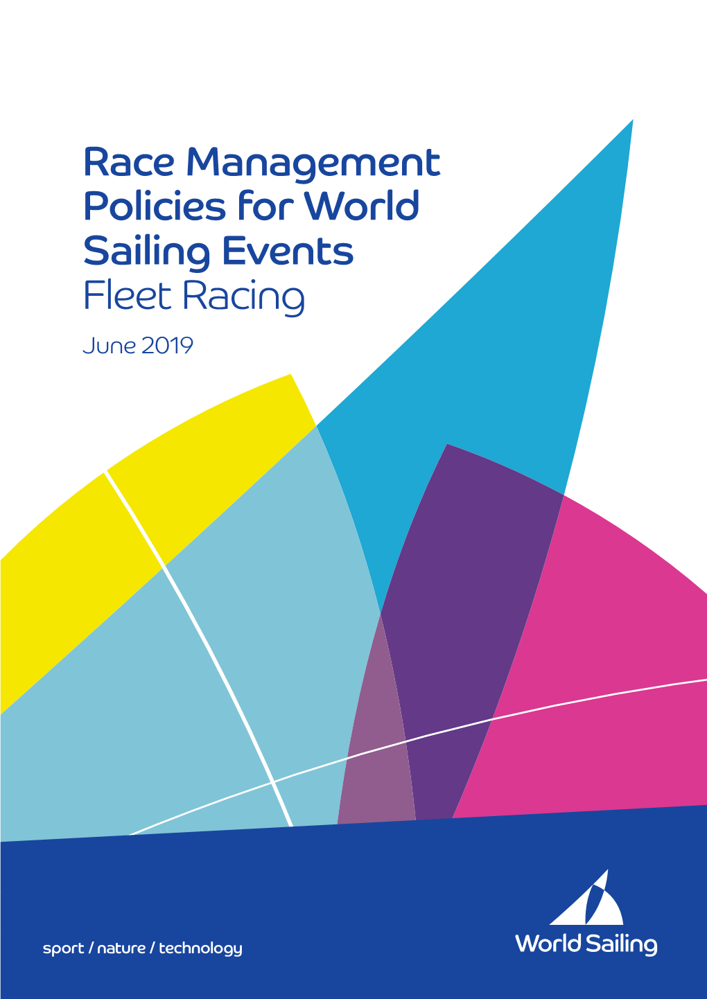 Race Management Policies for World Sailing Events Fleet Racing June 2019