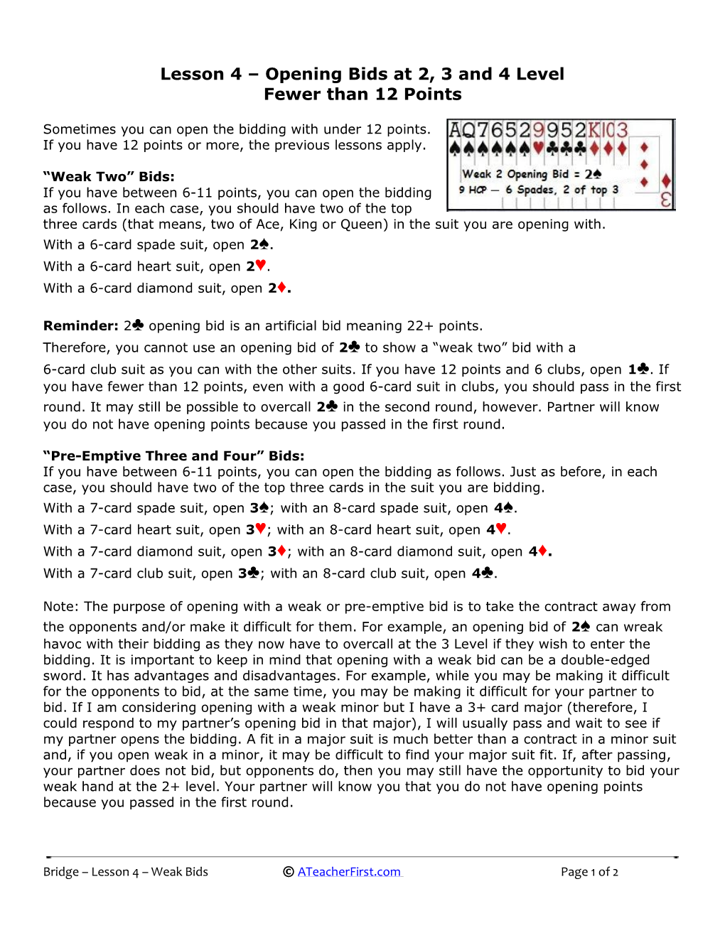 Lesson 4 – Opening Bids at 2, 3 and 4 Level Fewer Than 12 Points